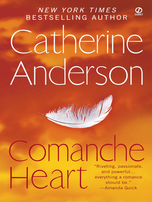 Title details for Comanche Heart by Catherine Anderson - Available